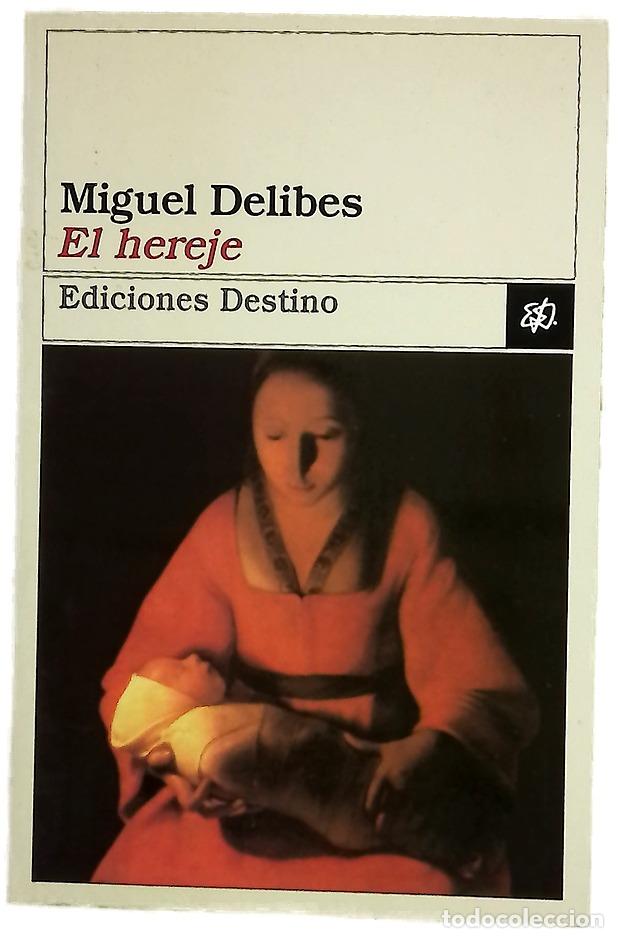 Libros: El hereje - Delibes, Miguel
