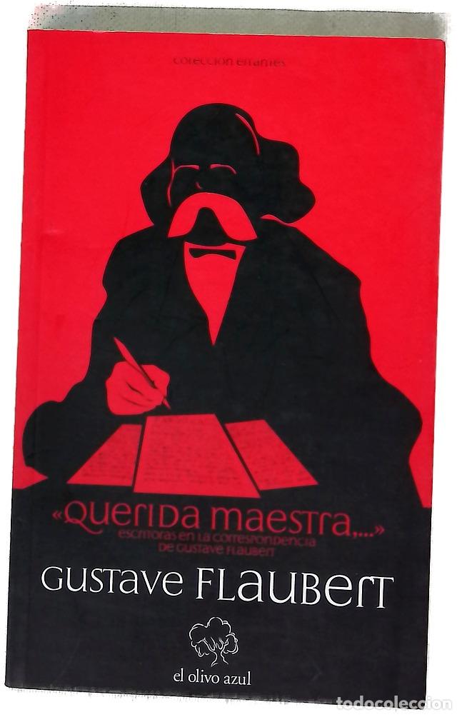 Libros: Querida maestra-- escritoras en la correspondencia de Flaubert