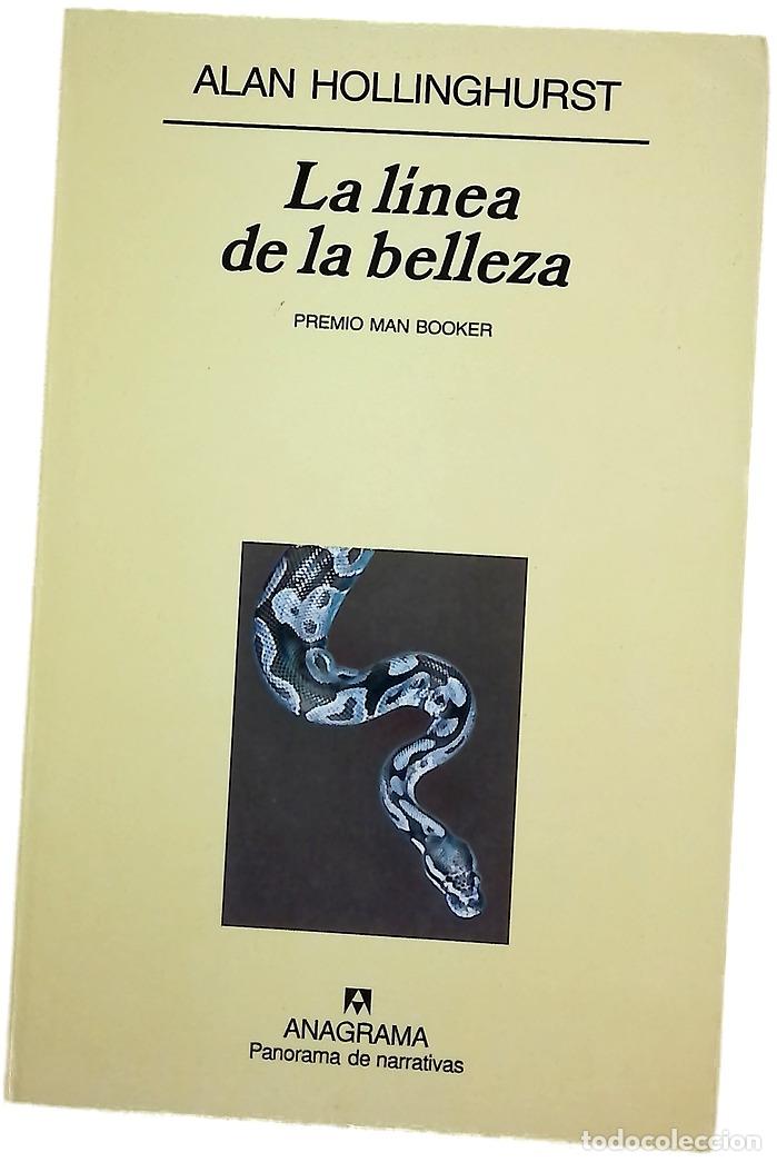 Libros: La l&iacute;nea de la belleza - Hollinghurst, Alan