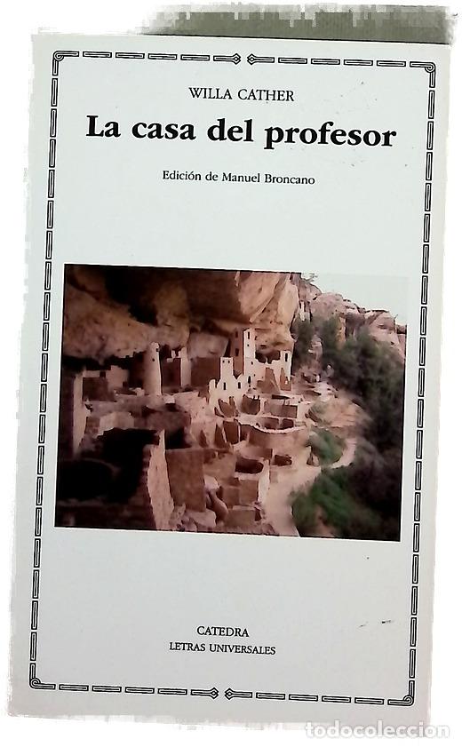 Libros: La casa del profesor - Cather, Willa; Broncano Rodr&iacute;guez, Manuel