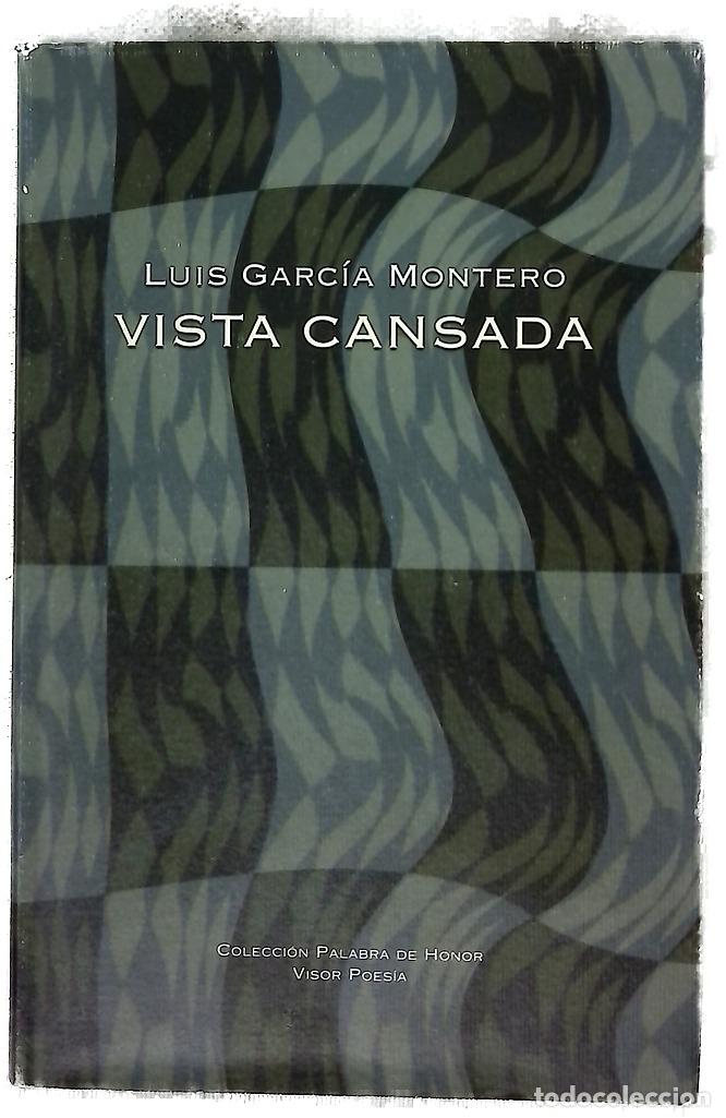 Libros: Vista cansada - Garc&iacute;a Montero, Luis