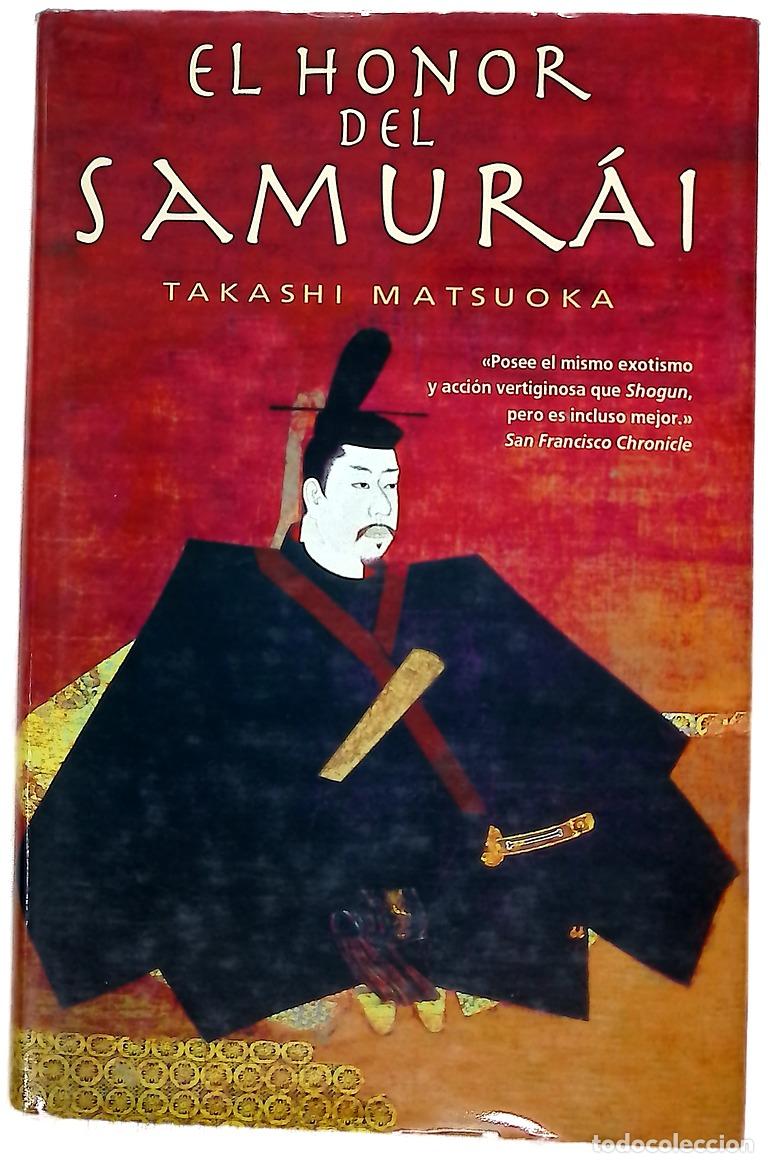 Libros: El honor del samur&aacute;i - Matsuoka, Takashi