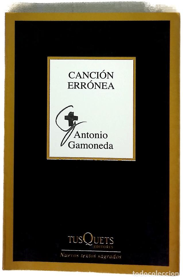 books: Canci&oacute;n err&oacute;nea - Gamoneda, Antonio