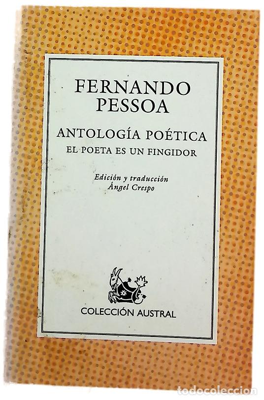 Libros: Antolog&iacute;a po&eacute;tica el poeta es un fingidor