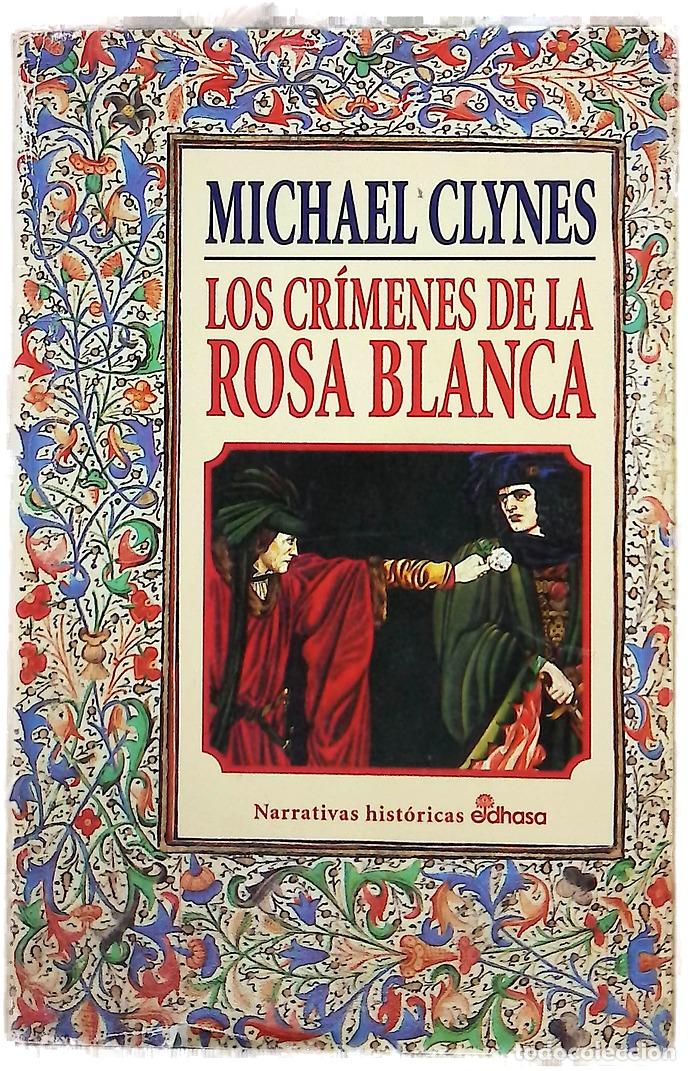 Libros: Los cr&iacute;menes de la Rosa Blanca diario de Sir Roger Shallot con las primeras referencias a pervers...