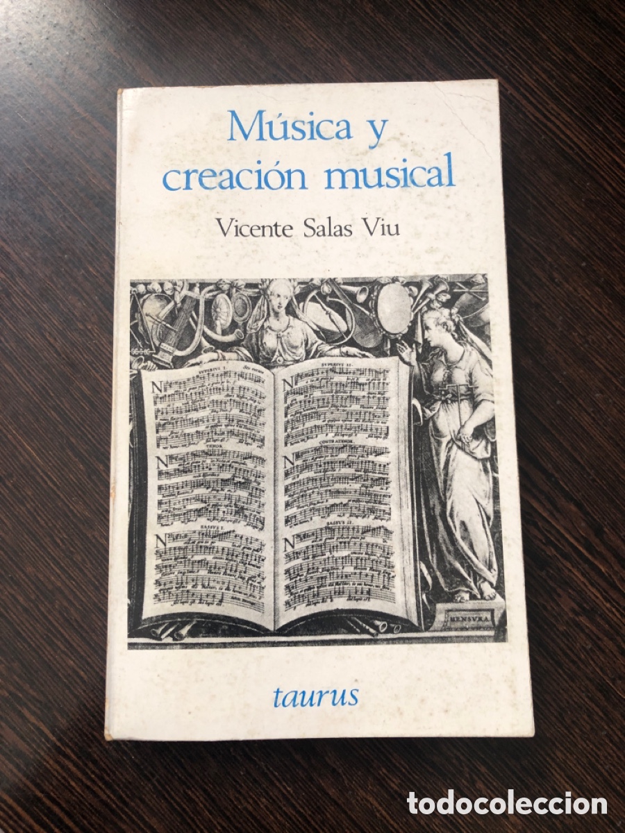 Libros: MUSICA Y CREACION MUSICAL VICENTE SALAS VIU EDITORIAL TAURUS 1966