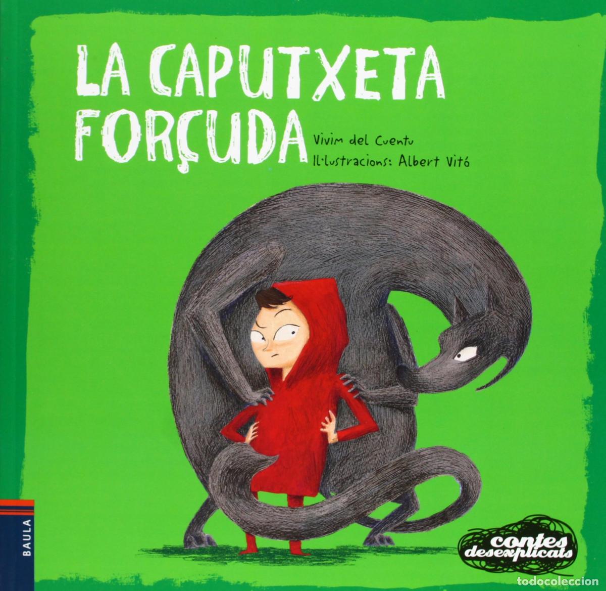 Libros: La Caputxeta for&ccedil;uda: 1 (Contes desexplicats)