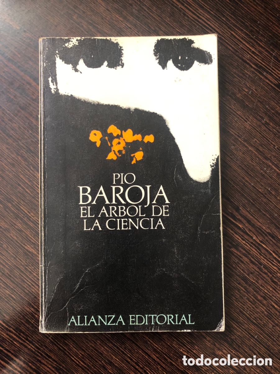 B&uuml;cher: EL ARBOL DE LA CIENCIA PIO BAROJA ALIANZA EDITORIAL 1992