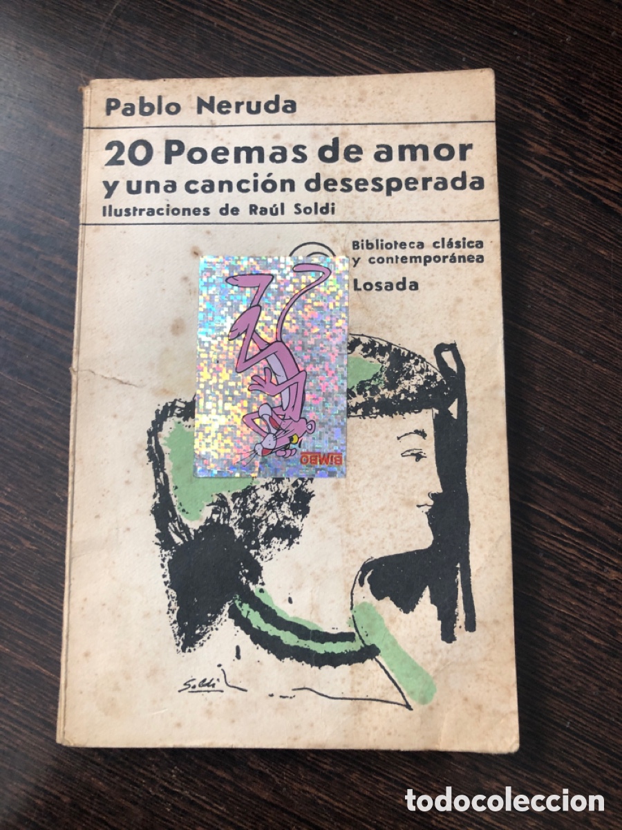 Libri di seconda mano: 20 POEMAS DE AMOR Y UNA CANCION DESESPERADA PABLO NERUDA EDITORIAL LOSADA 1975