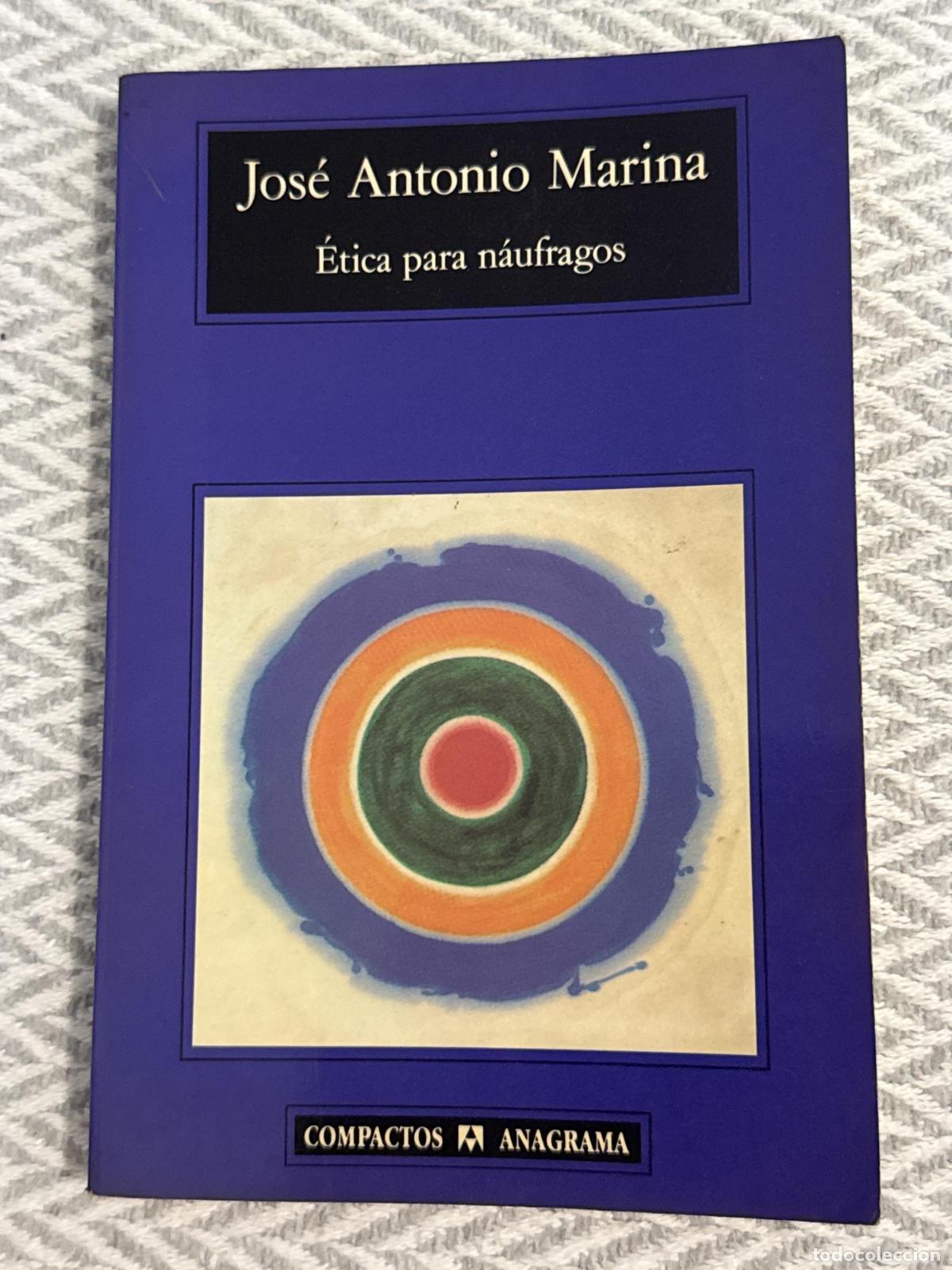 Libros: &Eacute;tica para n&aacute;ufragos - Marina, Jos&eacute; Antonio