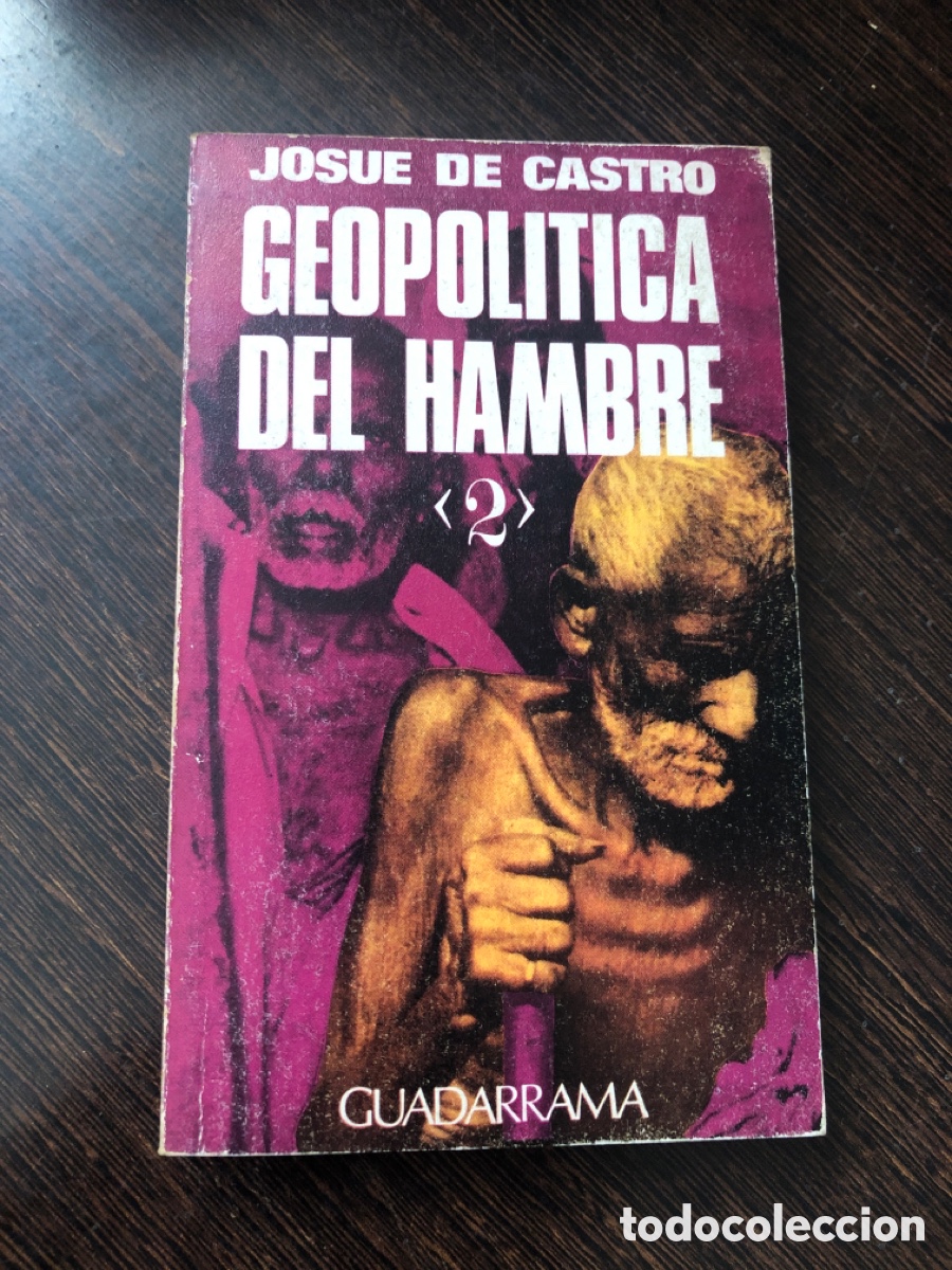 Livres: GEOPOLITICA DEL HAMBRE JOSUE DE CASTRO EDITORIAL GUADARRAMA 1972