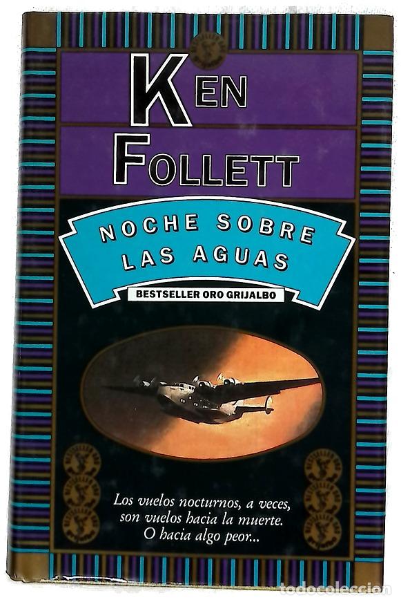 Libros: Noche sobre las aguas - Follett, Ken; Murillo, Eduardo G
