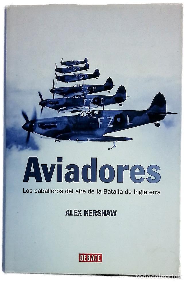 Libros: Aviadores los caballeros del aire de la Batalla de Inglaterra