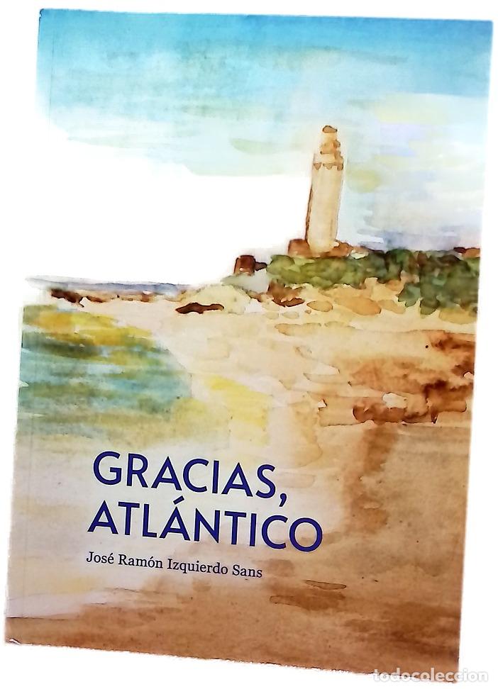 Libros: Gracias, Atlantico - Izquierdo Sans, Jos&eacute;
