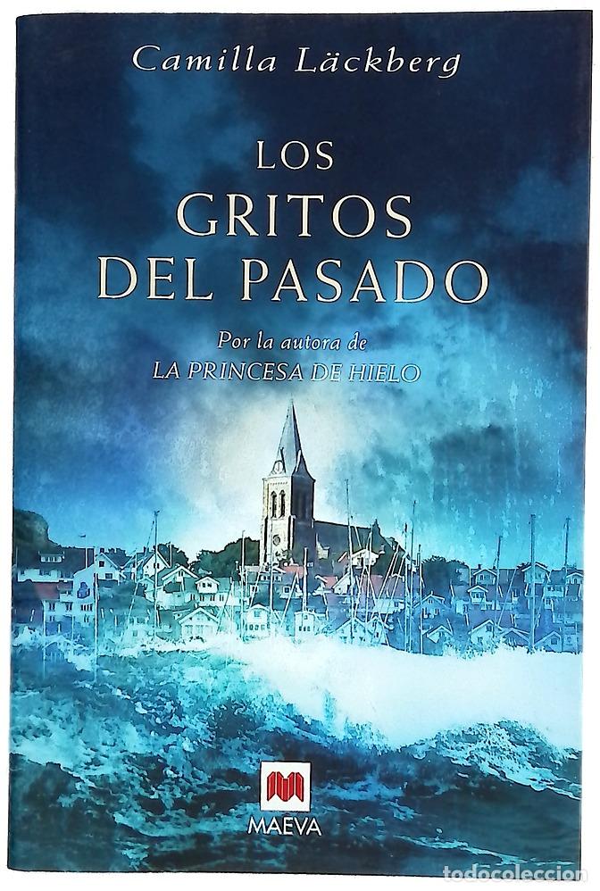 Libros: Los gritos del pasado - L&auml;ckberg, Camilla