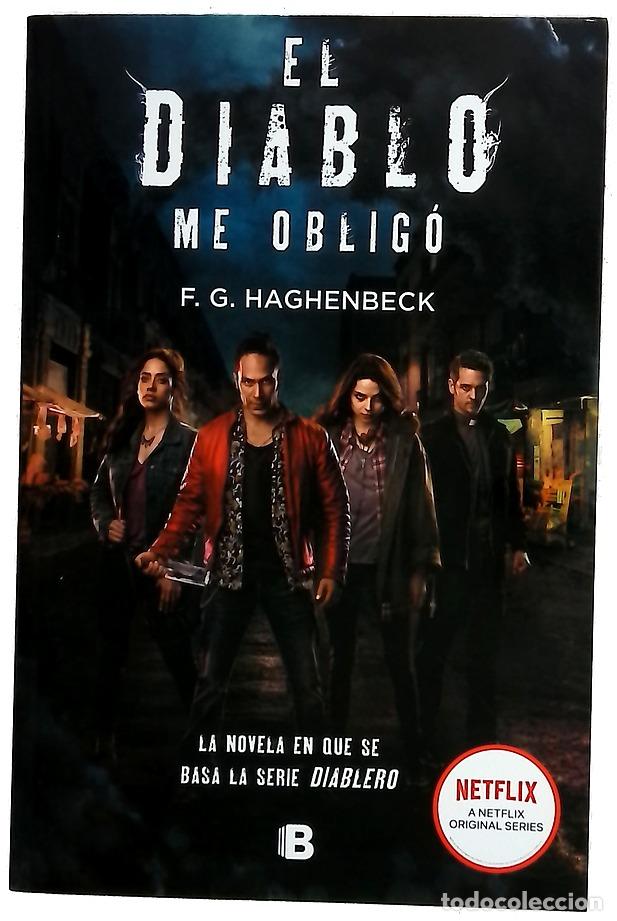 Libros: El diablo me oblig&oacute; - Haghenbeck, F. G