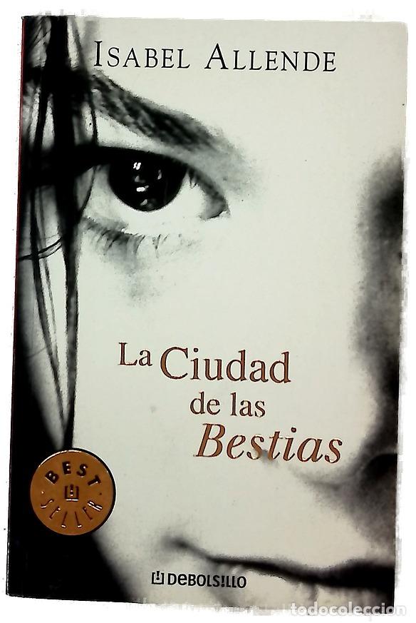 Libros: La ciudad de las bestias - Allende, Isabel