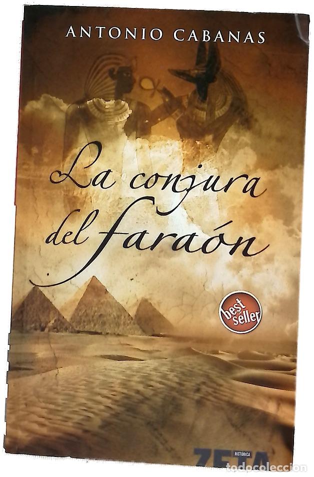 Libros: La conjura del fara&oacute;n - Cabanas, Antonio