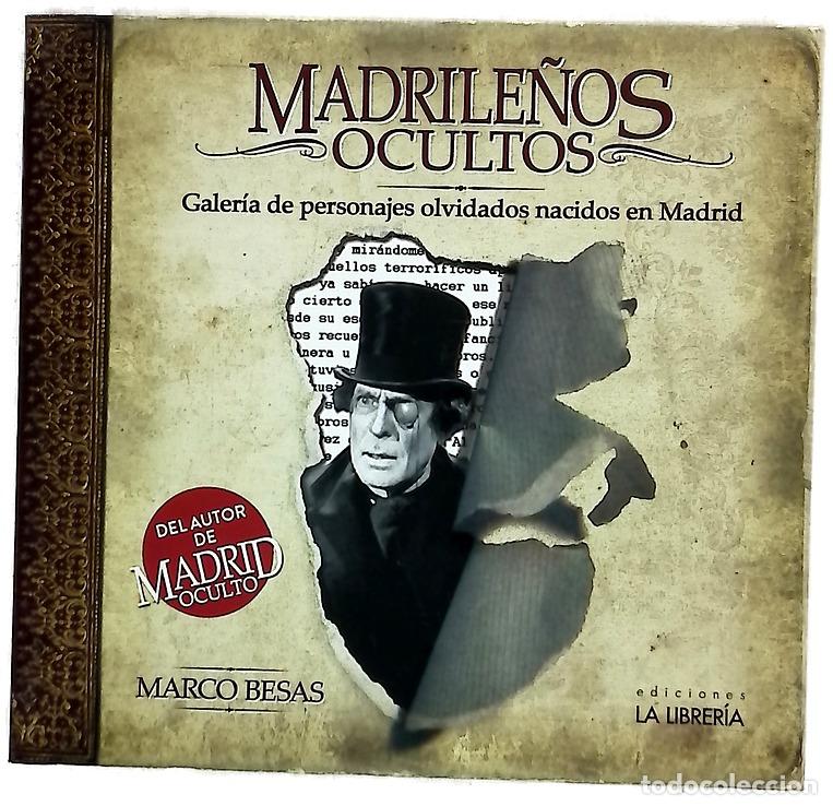 Libros: Madrile&ntilde;os ocultos : galer&iacute;a de personajes olvidados nacidos en Madrid