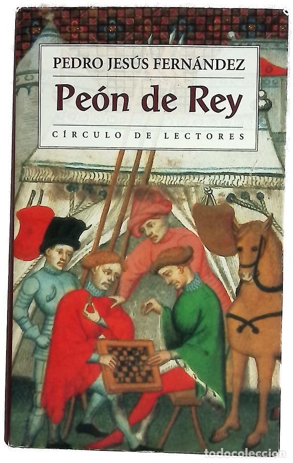 books: Pe&oacute;n de rey - Fern&aacute;ndez, Pedro Jes&uacute;s