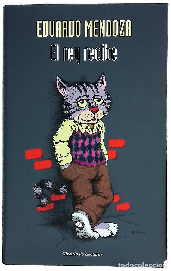 Libros: El rey recibe - Mendoza, Eduardo