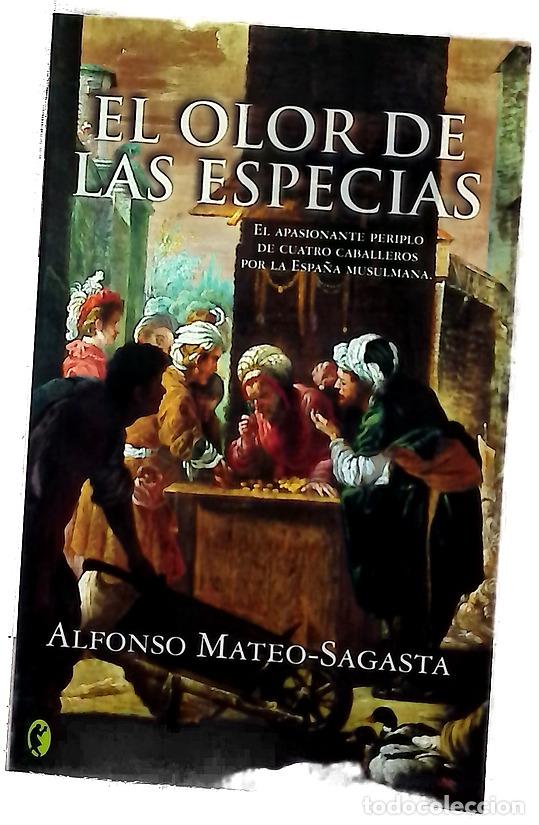 Libros: El olor de las especias - Mateo-Sagasta, Alfonso