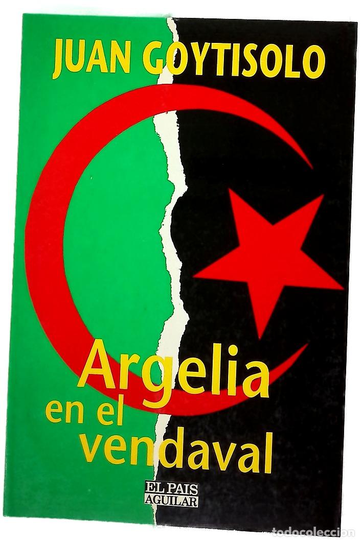 Libros: Argelia en el vendaval - Goytisolo, Juan