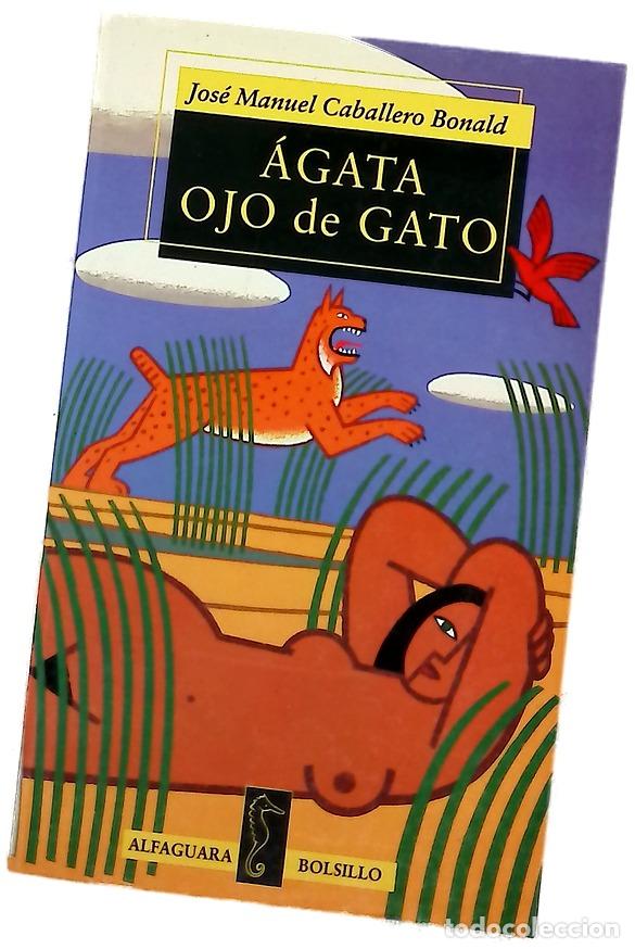 Libros: &Aacute;gata ojo de gato - Caballero Bonald, Jos&eacute; Manuel