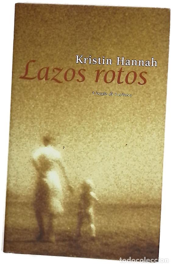 Libri di seconda mano: Lazos rotos - Hannah, Kristin