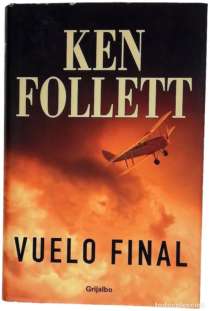 Libri di seconda mano: Vuelo final - Follett, Ken