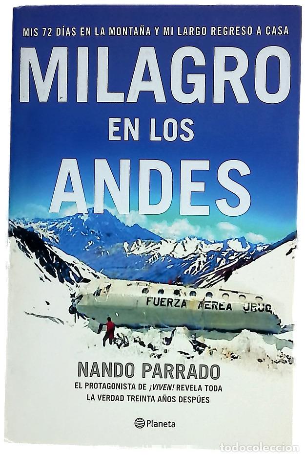 Libri di seconda mano: Milagro en los Andes mis 72 d&iacute;as en la monta&ntilde;a y mi largo regreso a casa