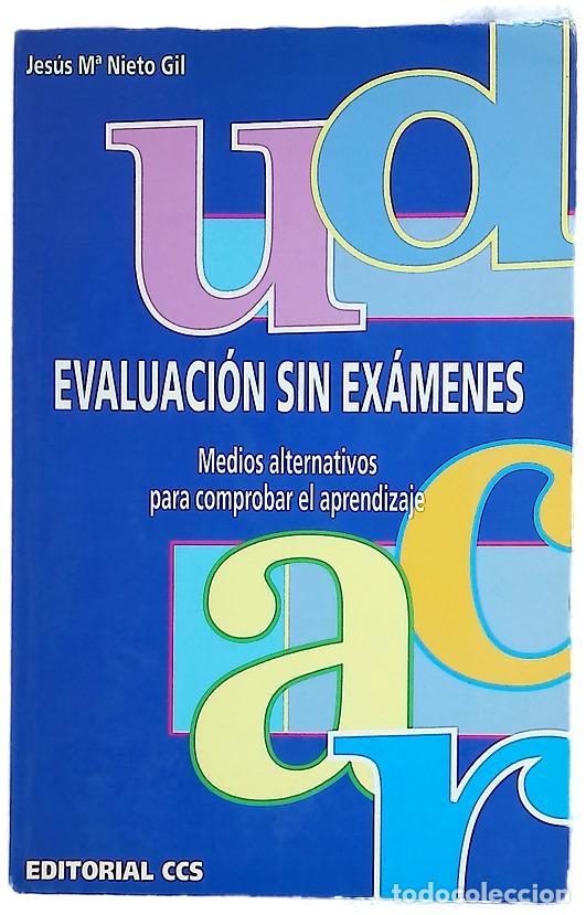 Livres: Evaluaci&oacute;n sin ex&aacute;menes medios alternativos para comprobar el aprendizaje