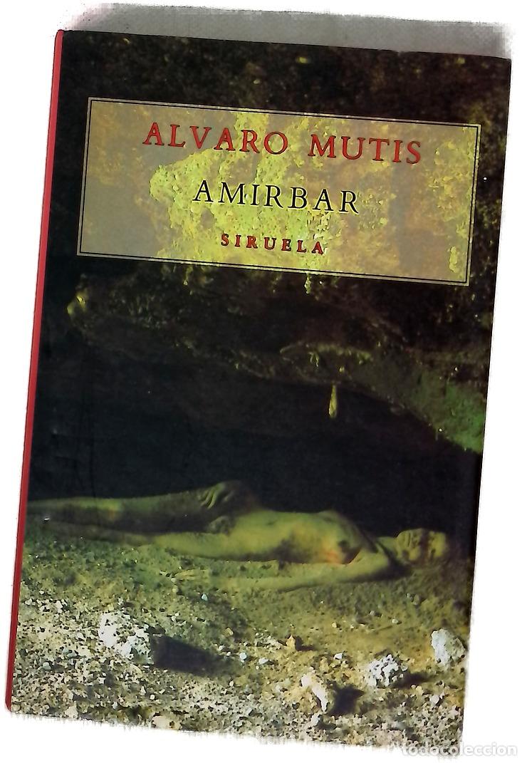 Livres: Amirbar - Mutis, &Aacute;lvaro - Siruela