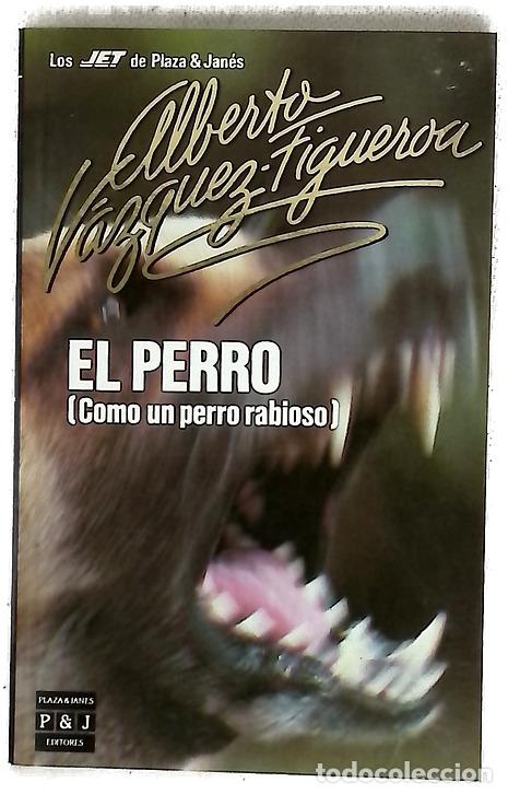 Libros: El perro - V&aacute;zquez-Figueroa, Alberto