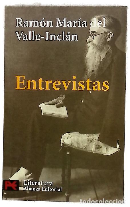 Libros: Entrevistas - Valle-Incl&aacute;n, Ram&oacute;n del; Valle-Incl&aacute;n, Joaqu&iacute;n del