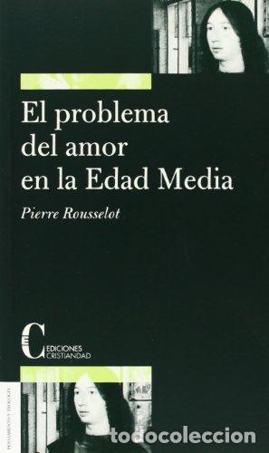 Libros: El problema del amor en la Edad Media - Pierre Rousselot