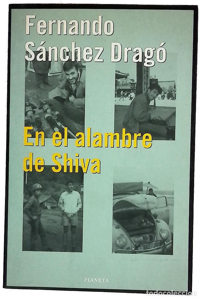 Libros: En el alambre de Shiva - S&aacute;nchez Drag&oacute;, Fernando