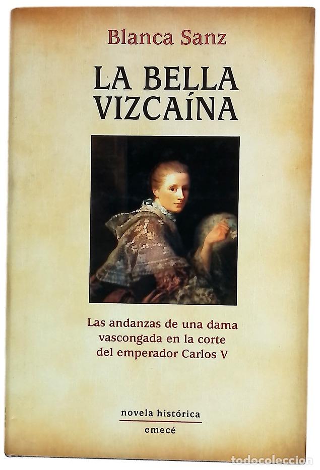 Libros: La bella vizca&iacute;na - Sanz, Blanca