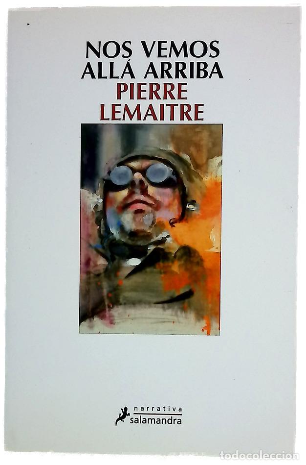 B&uuml;cher: Nos vemos all&aacute; arriba - Lemaitre, Pierre; Soriano Marco, Jos&eacute; Antonio