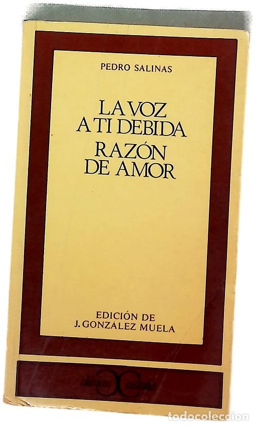 B&uuml;cher: La voz a ti debida Raz&oacute;n de amor