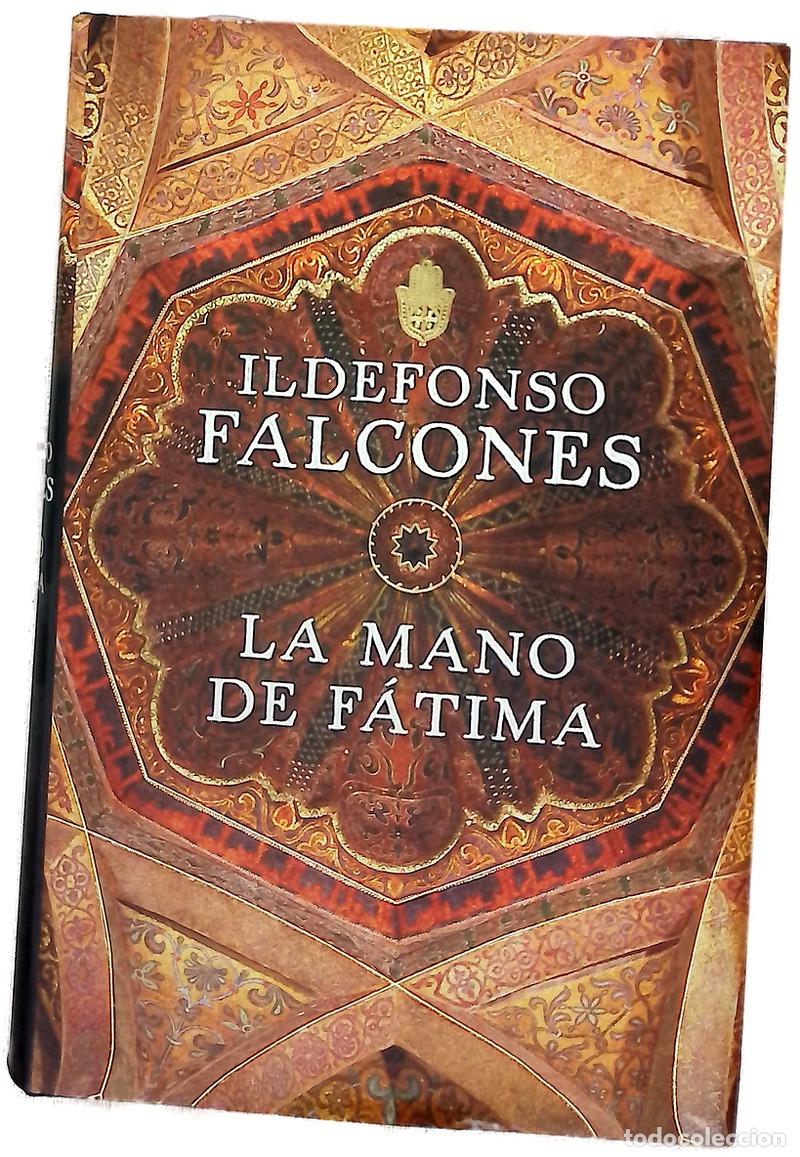 B&uuml;cher: La mano de F&aacute;tima - Falcones, Ildefonso