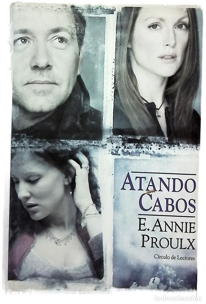 B&uuml;cher: Atando cabos - Proulx, Annie