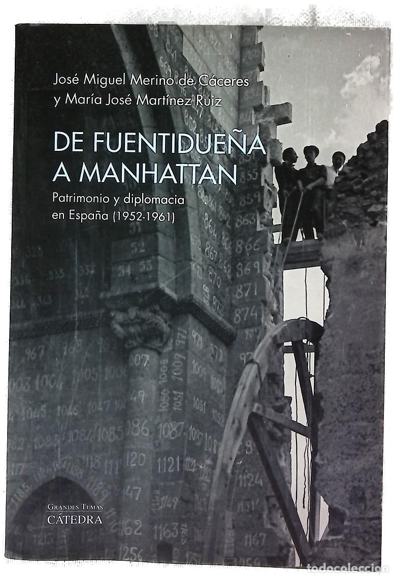 Libros: De Fuentidue&ntilde;a a Manhattan : patrimonio y diplomacia en Espa&ntilde;a (1952-1961)