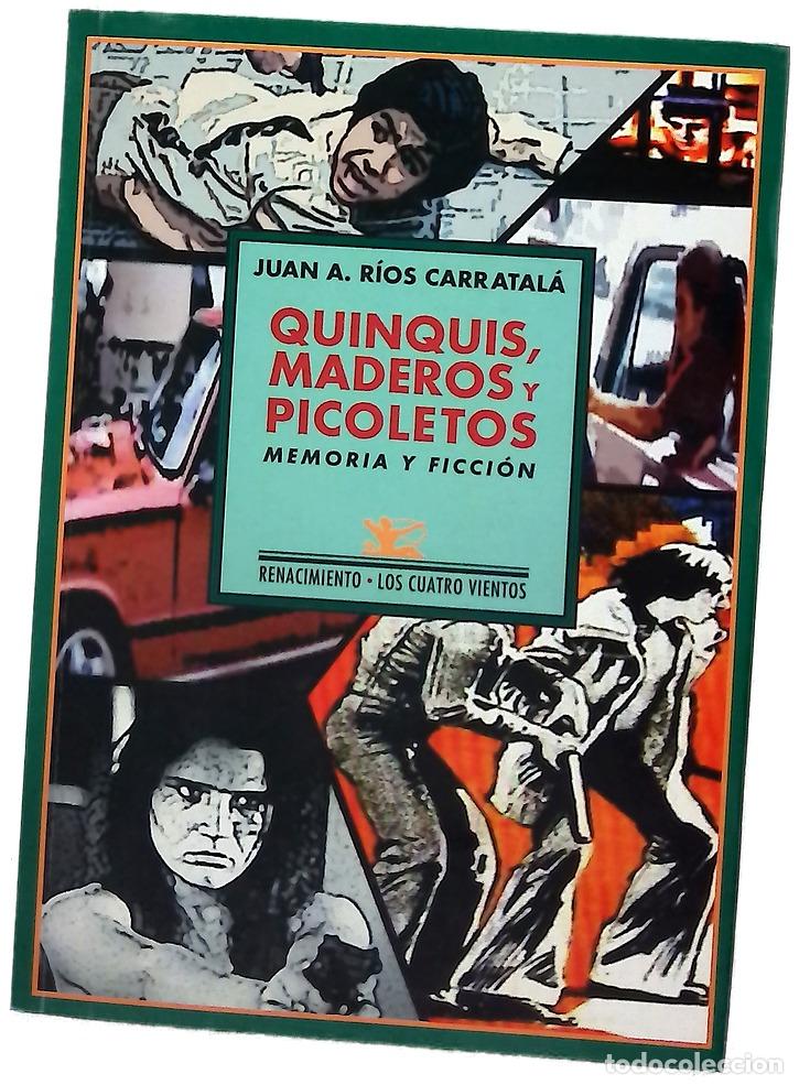Libros: Quinquis, maderos y picoletos : memoria y ficci&oacute;n