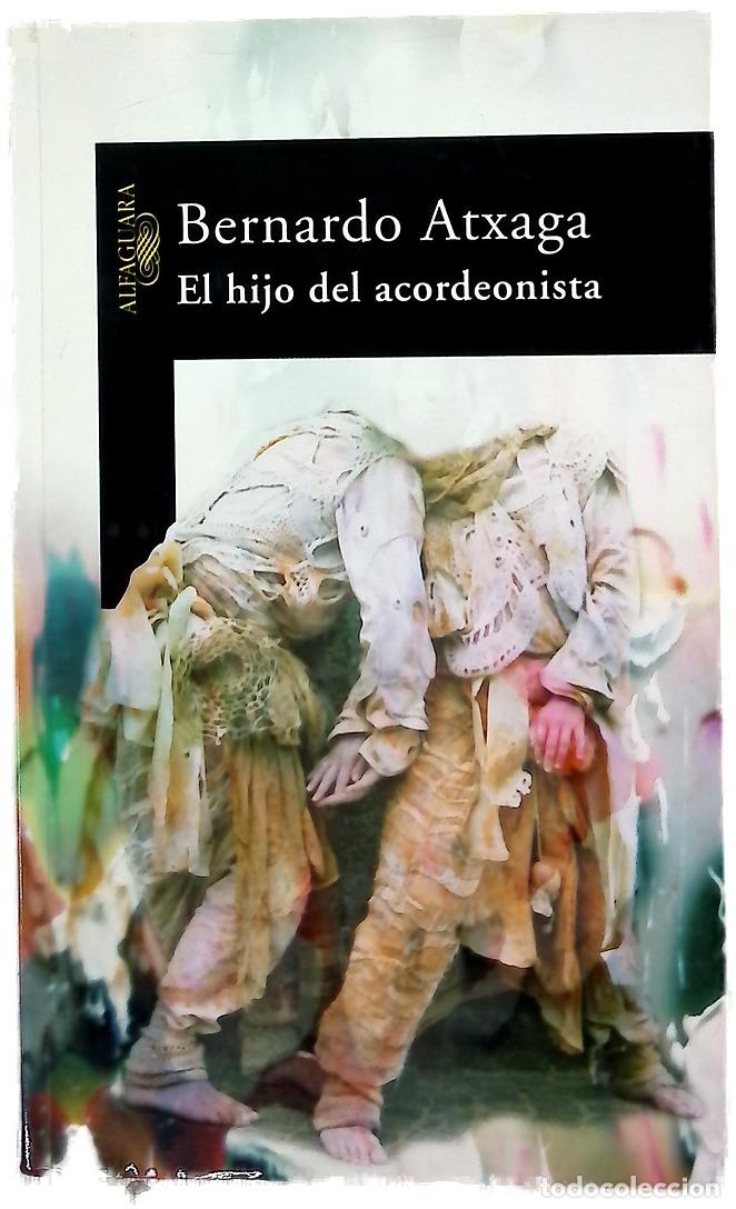 Libros: El hijo del acordeonista - Atxaga, Bernardo