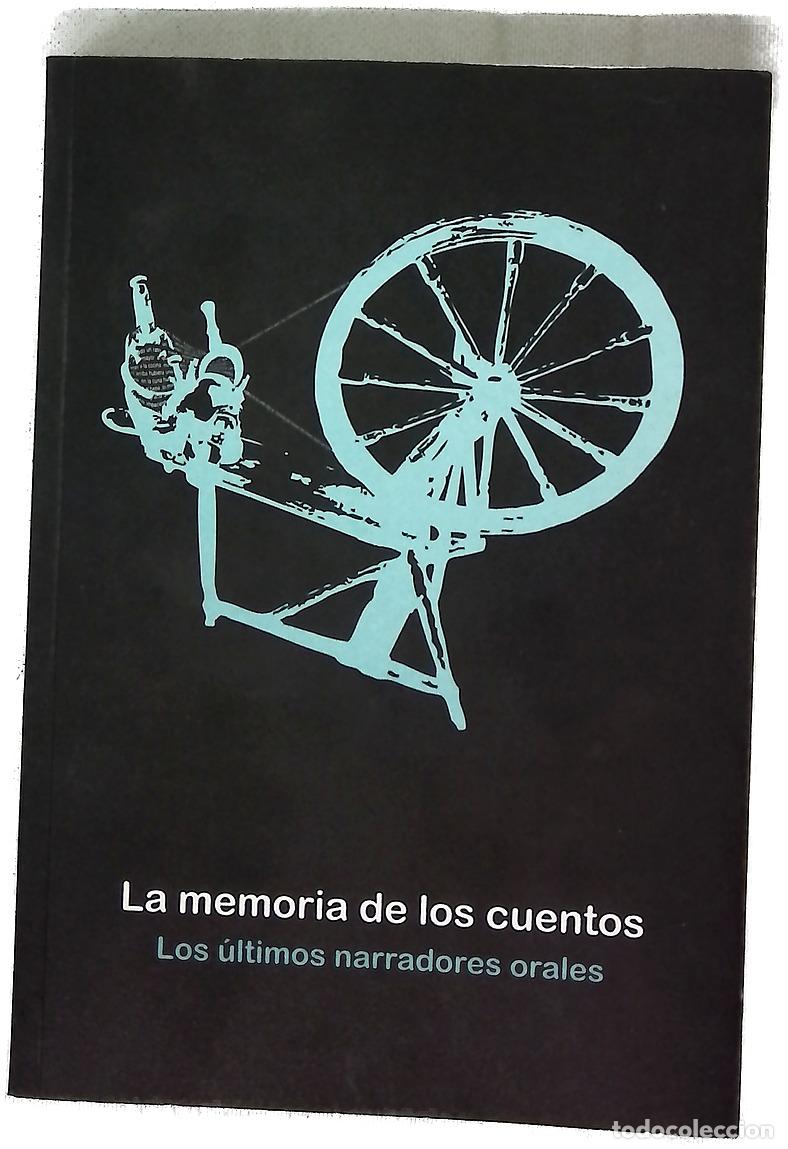 Libros: La memoria de los cuentos los &uacute;ltimos narradores orales