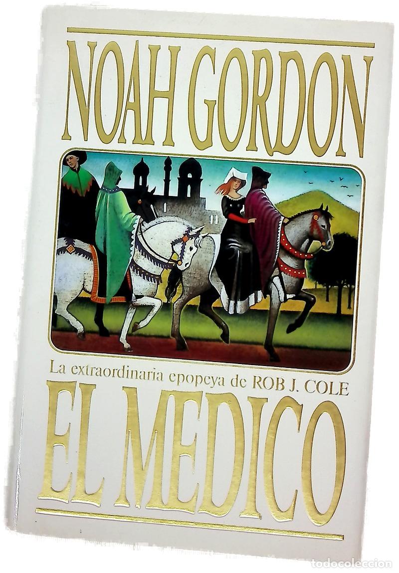 Libros: El m&eacute;dico - Gordon, Noah - Ediciones B