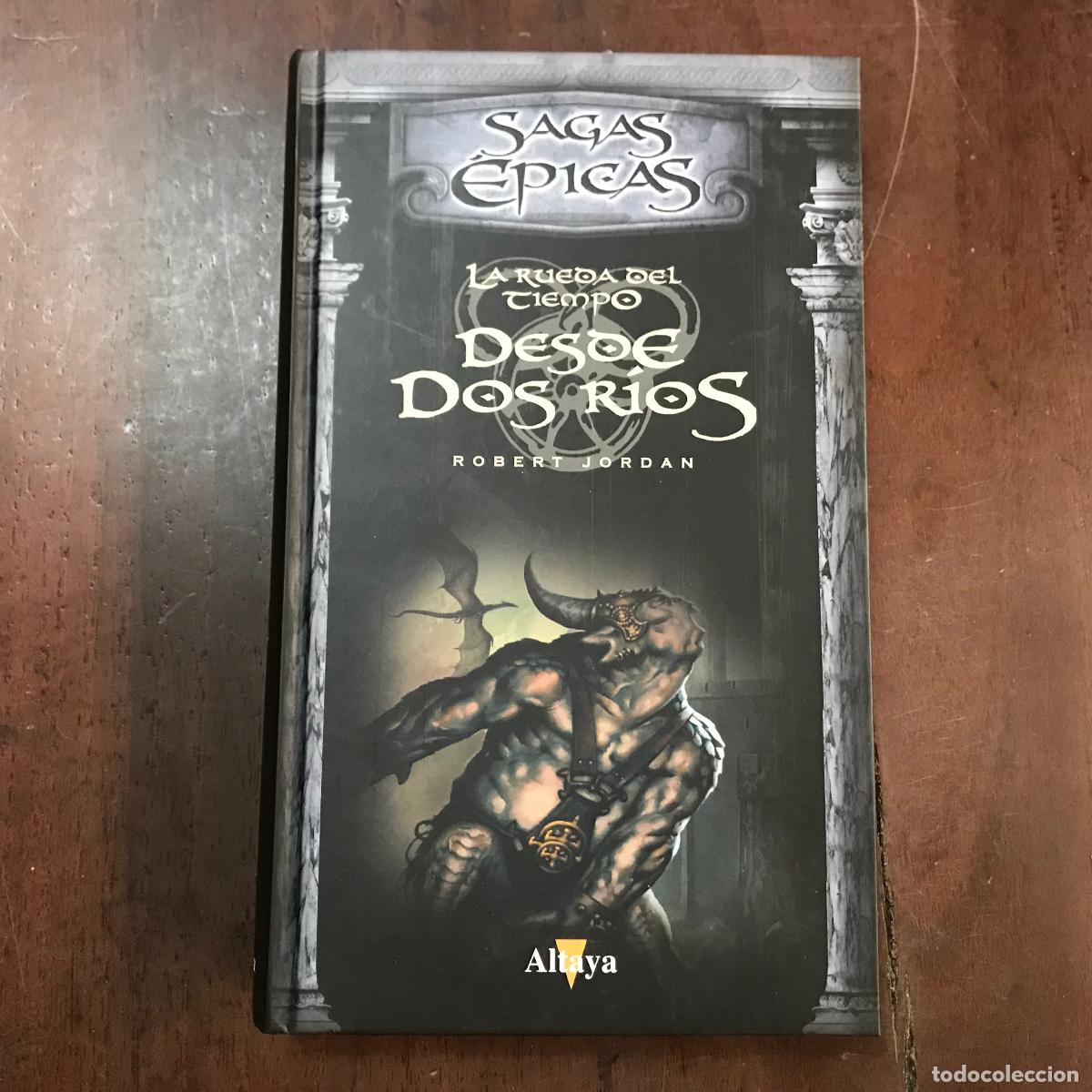 Libros: Desde dos r&iacute;os. La rueda del tiempo - Robert Jordan - Foto 1