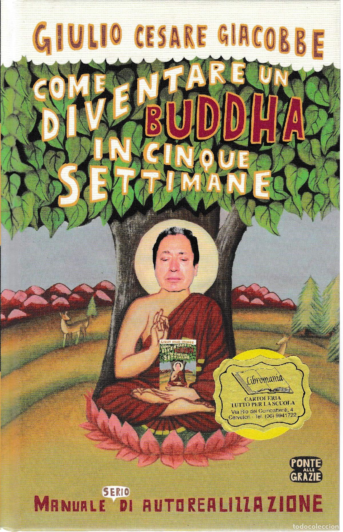 Livros em segunda m&atilde;o: Come diventare un Buddha in cinque settimane. Manuale serio di autorealizzazione
