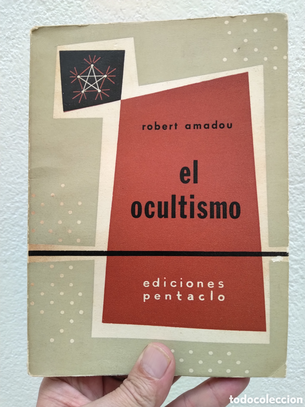 Libros: EL OCULTISMO ( ROBERT AMADOU ) EDICIONES PENTACLO
